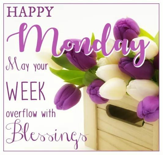 Happy Monday blessings