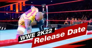 WWE 2k22 release date