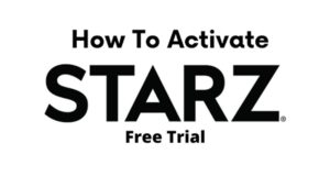  Starz free trial 2022