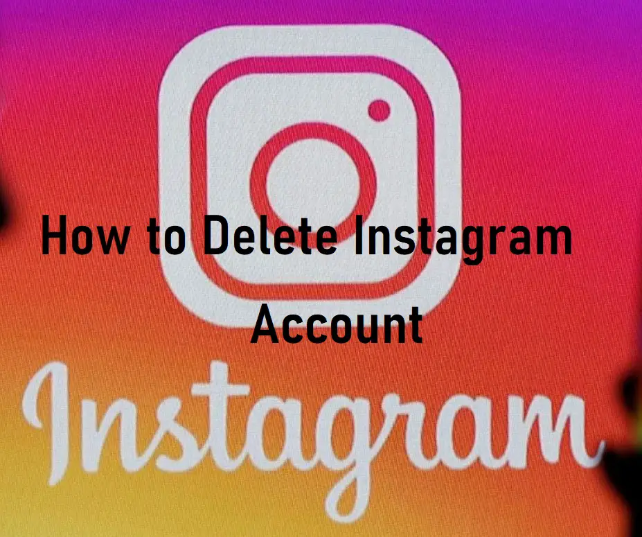 Delete Instagram Account