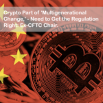 Crypto Part of 'Multigenerational Change,' - Need to Get the Regulation Right: Ex-CFTC Chair.
