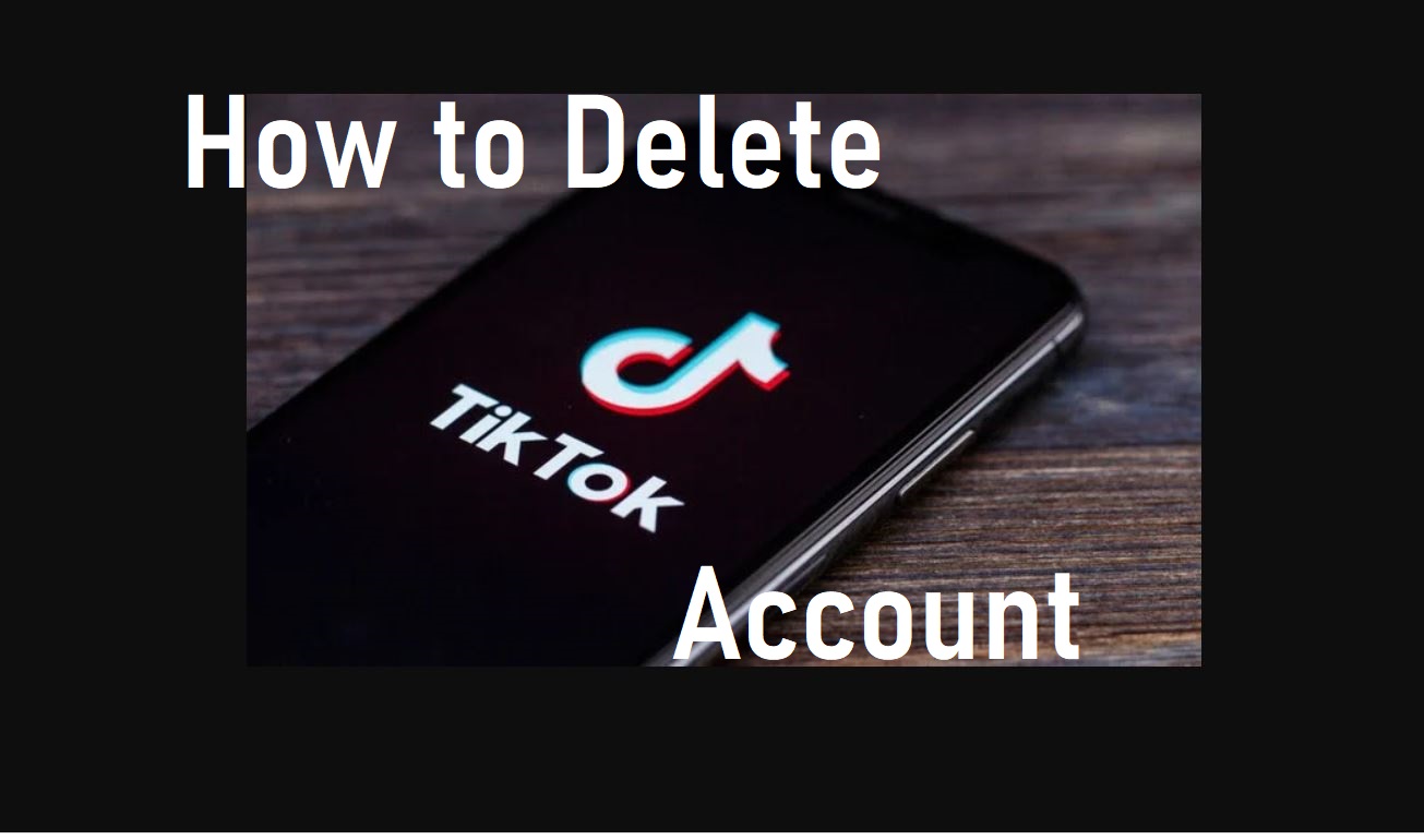 Delete Tiktok Account