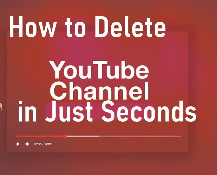 Delete Youtube Channel