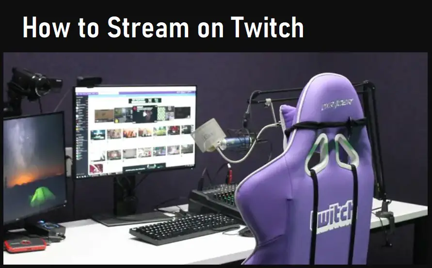 How to Stream on Twitch