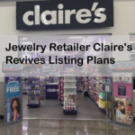 Jewelry Retailer Claire's Revives listing plans