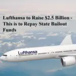 Lufthansa to Raise $2.5 Billion - This is to Repay State Bailout Funds
