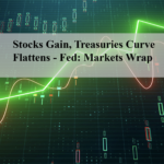 Stocks Gain, Treasuries Curve Flattens - Fed: Markets Wrap