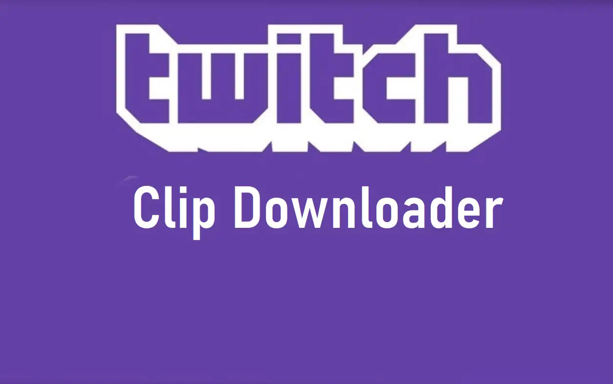 Twitch Clip Downloader