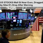 US STOCKS-Wall St Near Even, Dragged by Nike 6% Drop After Warning