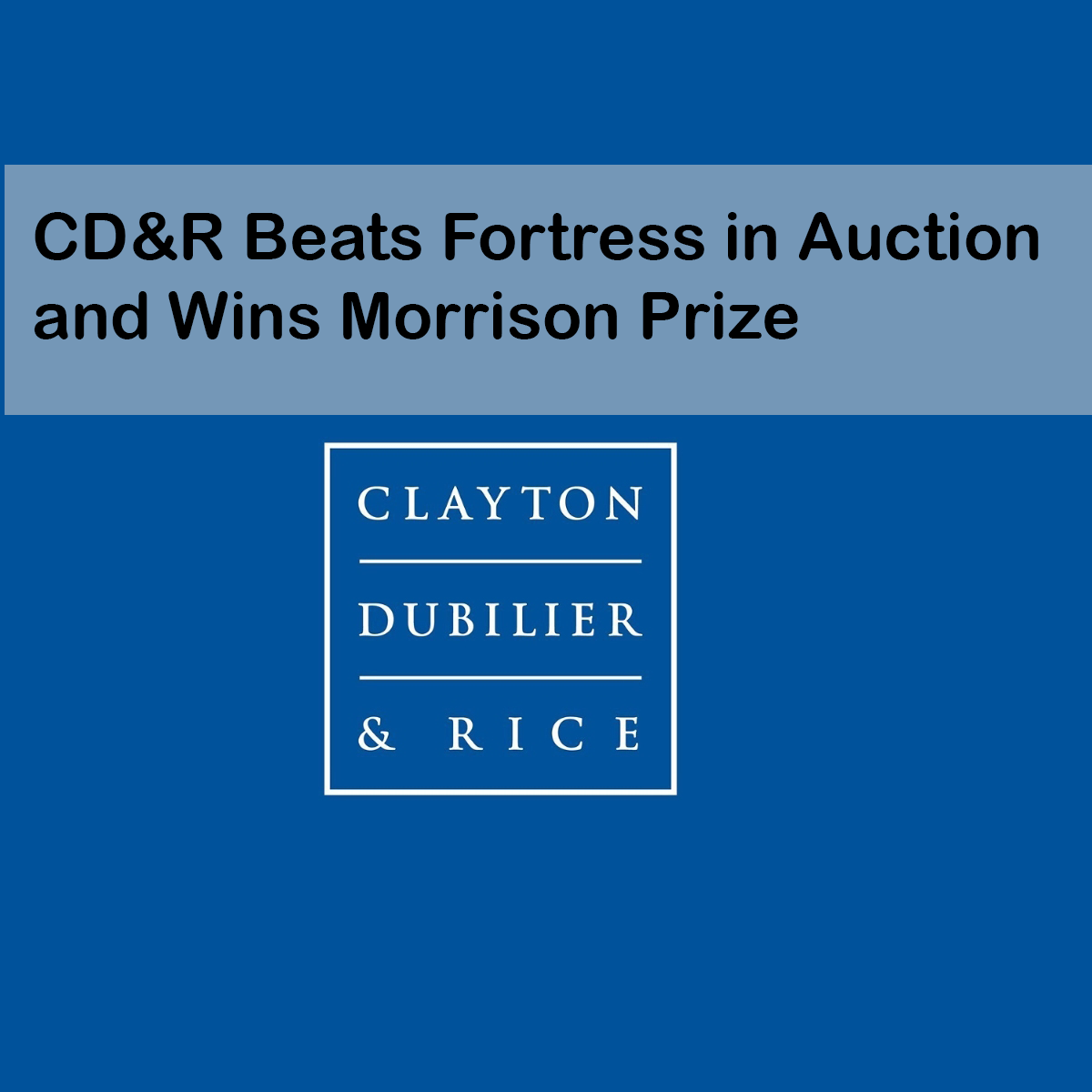 CD&R Beats Fortress in Auction and Wins Morrison Prize