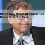 Here's How Microsoft Spends 130 Billion Dollars in Cash