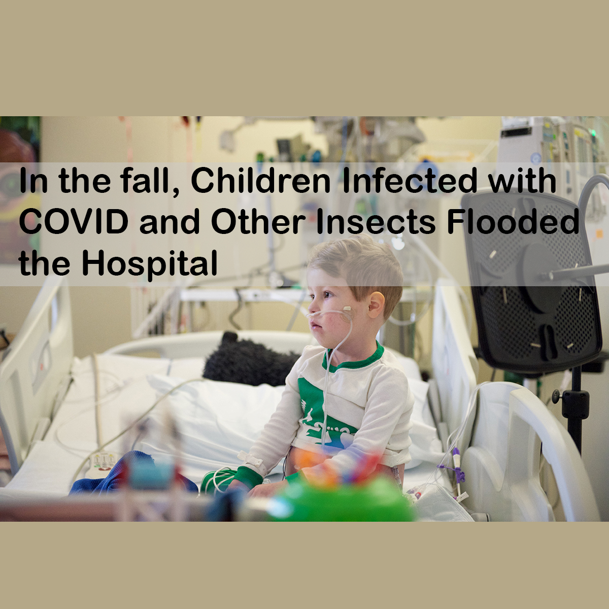In the fall, Children Infected with COVID and Other Insects Flooded the Hospital