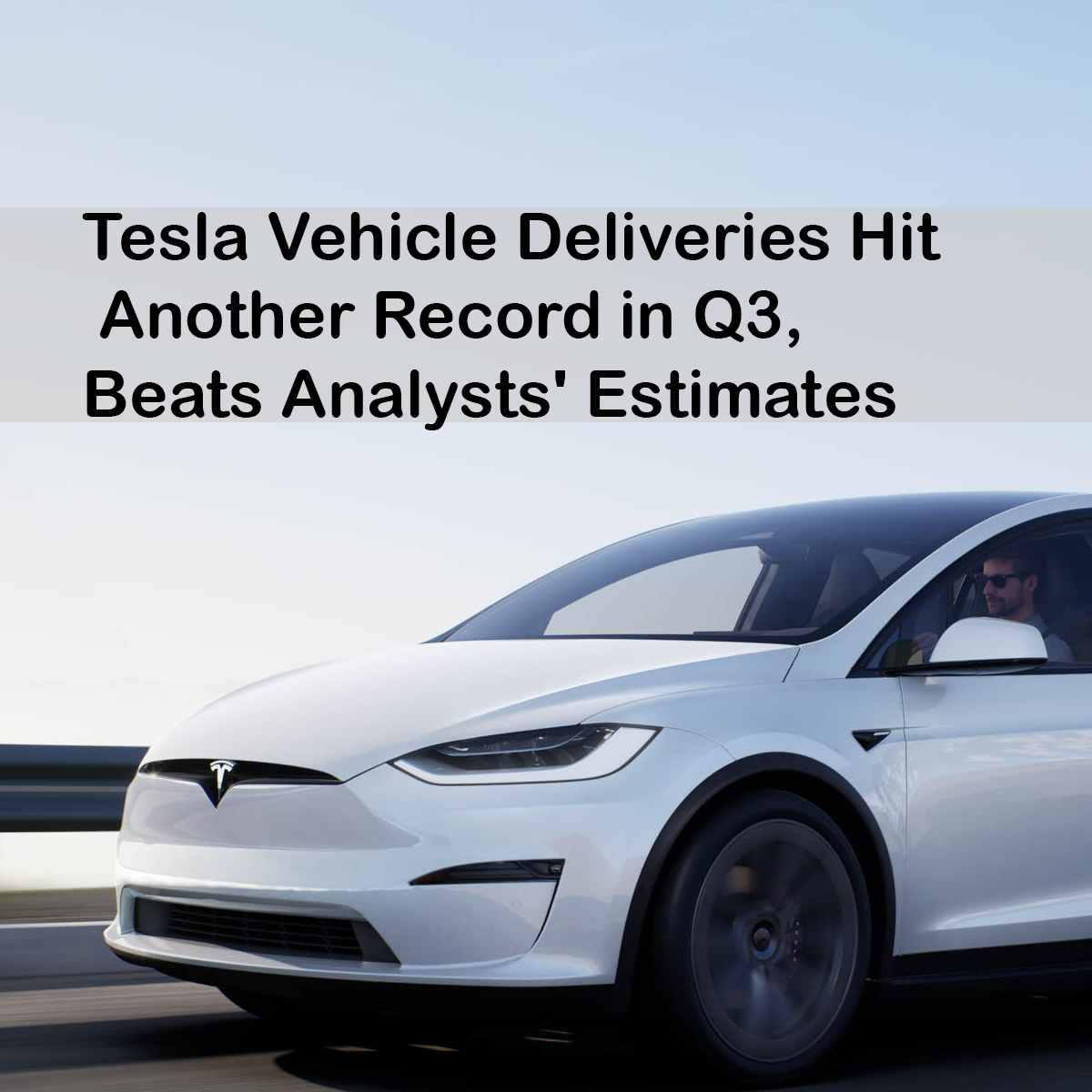 Tesla Vehicle Deliveries Hit Another Record in Q3, Beats Analysts' Estimates