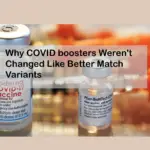 Why COVID boosters Weren't Changed Like Better Match Variants