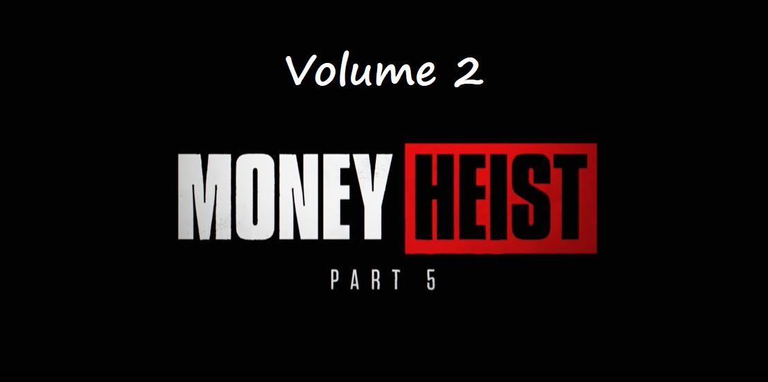 Money Heist Season 5 Volume 2 Trailer