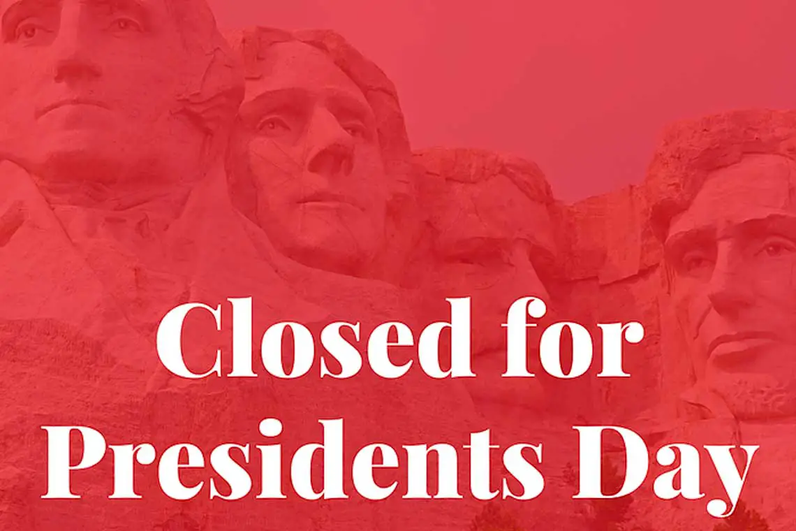 Are banks open on presidents day 2022