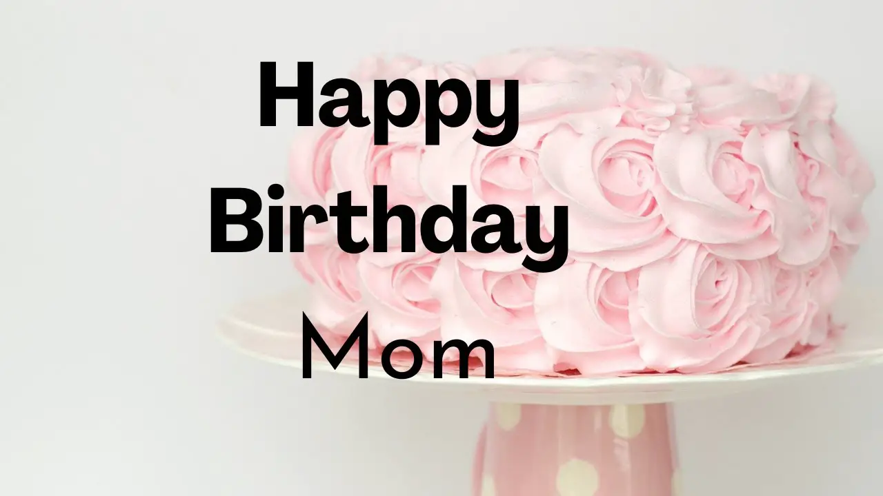 Happy Birthday Mom Images