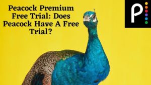 Peacock free trial 2022