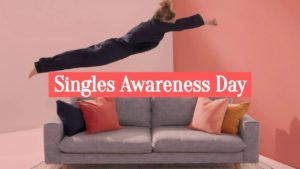 Singles Awareness Day 2022